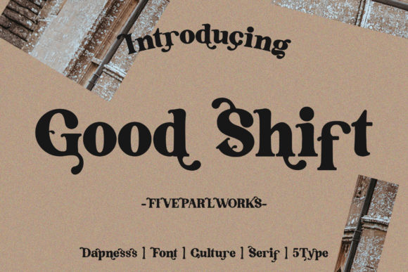 Good Shift: A Bold Serif Font for Digital Branding